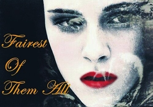 Fairest Of Them All