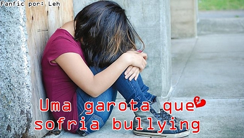 Uma garota que sofria  bullying