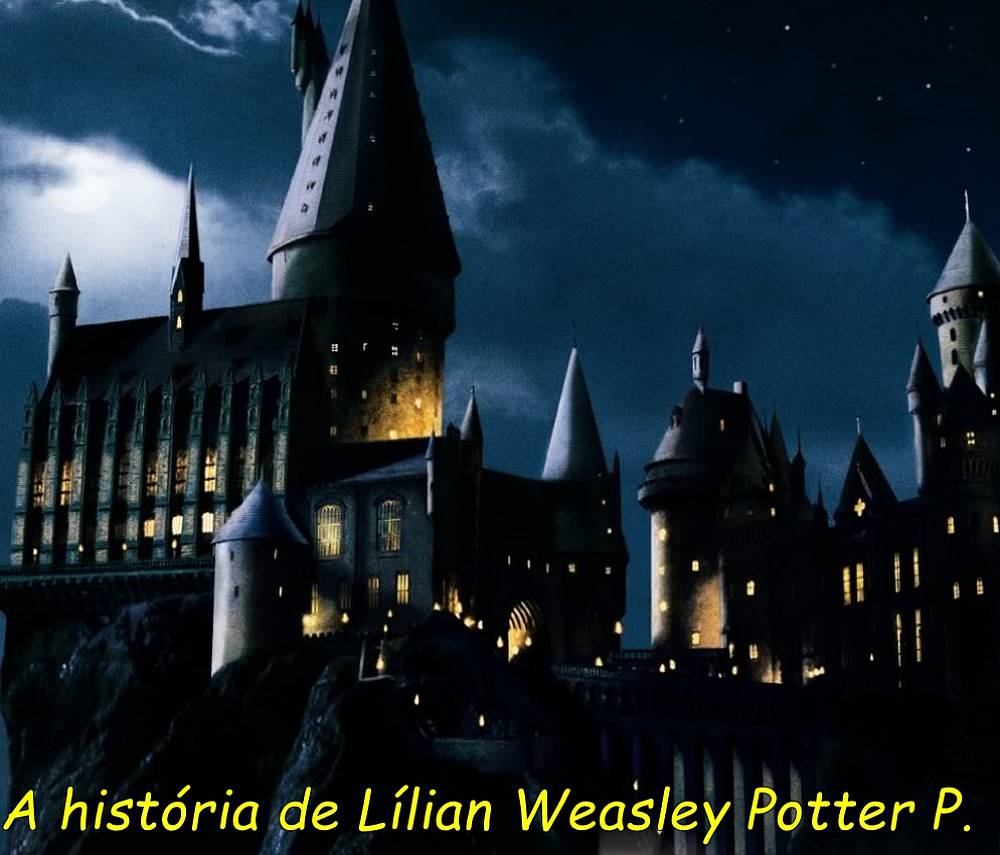 A história de Lílian Weasley Potter P.