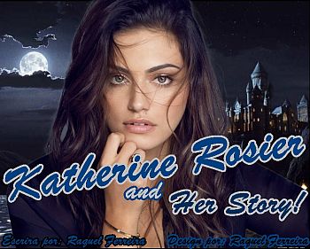 Katherine Rosier and Her Story