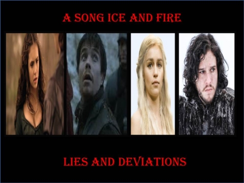 A Song And Ice And Fire -lies And Deviations