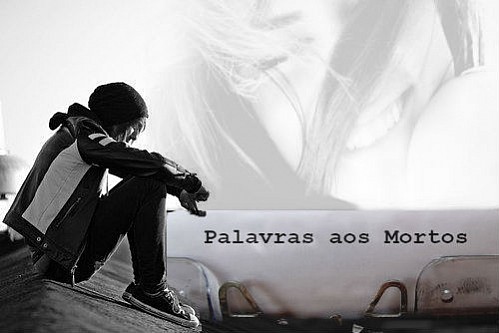 Palavras aos Mortos