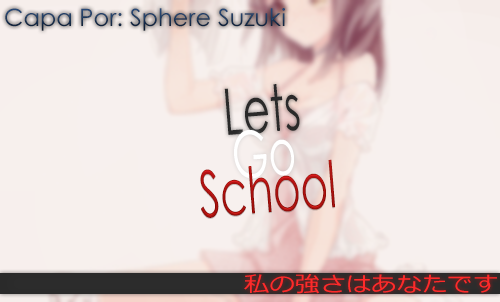 Lets Go School (parte 1)