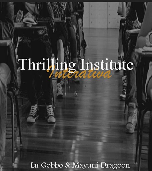 Thrilling Institute - Interativa
