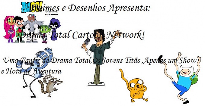 Drama Total Cartoon Network!