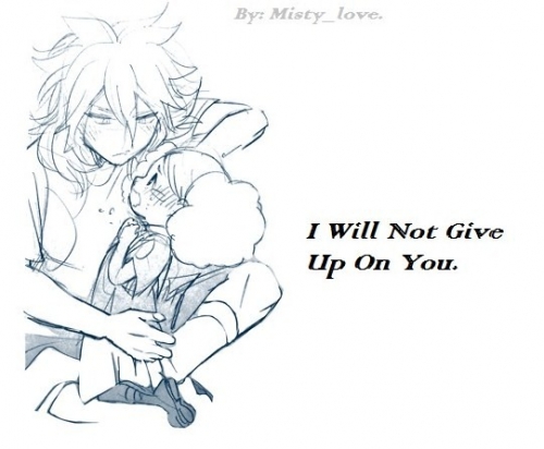 I Will Not Give Up On You
