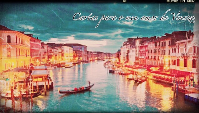 Cartas para o meu amor de Veneza