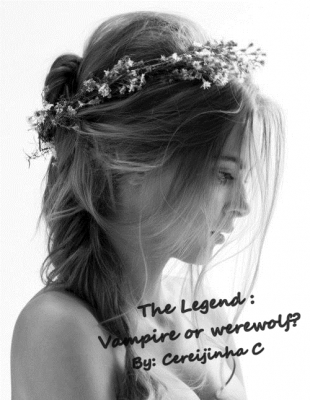 The Legend: Vampire or werewolf?