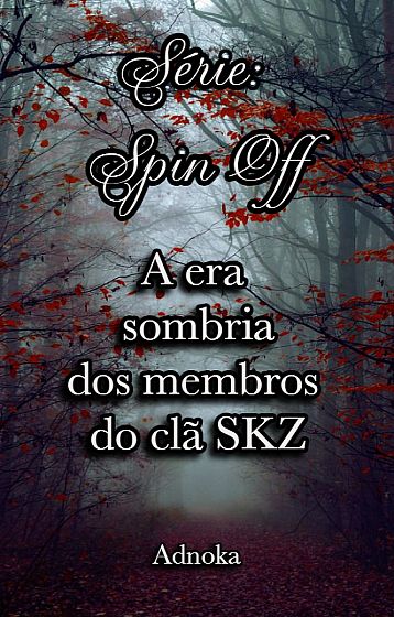 Spin-off: A era sombria dos membros do clã SKZ