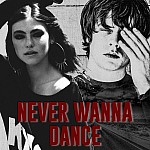 Never Wanna Dance