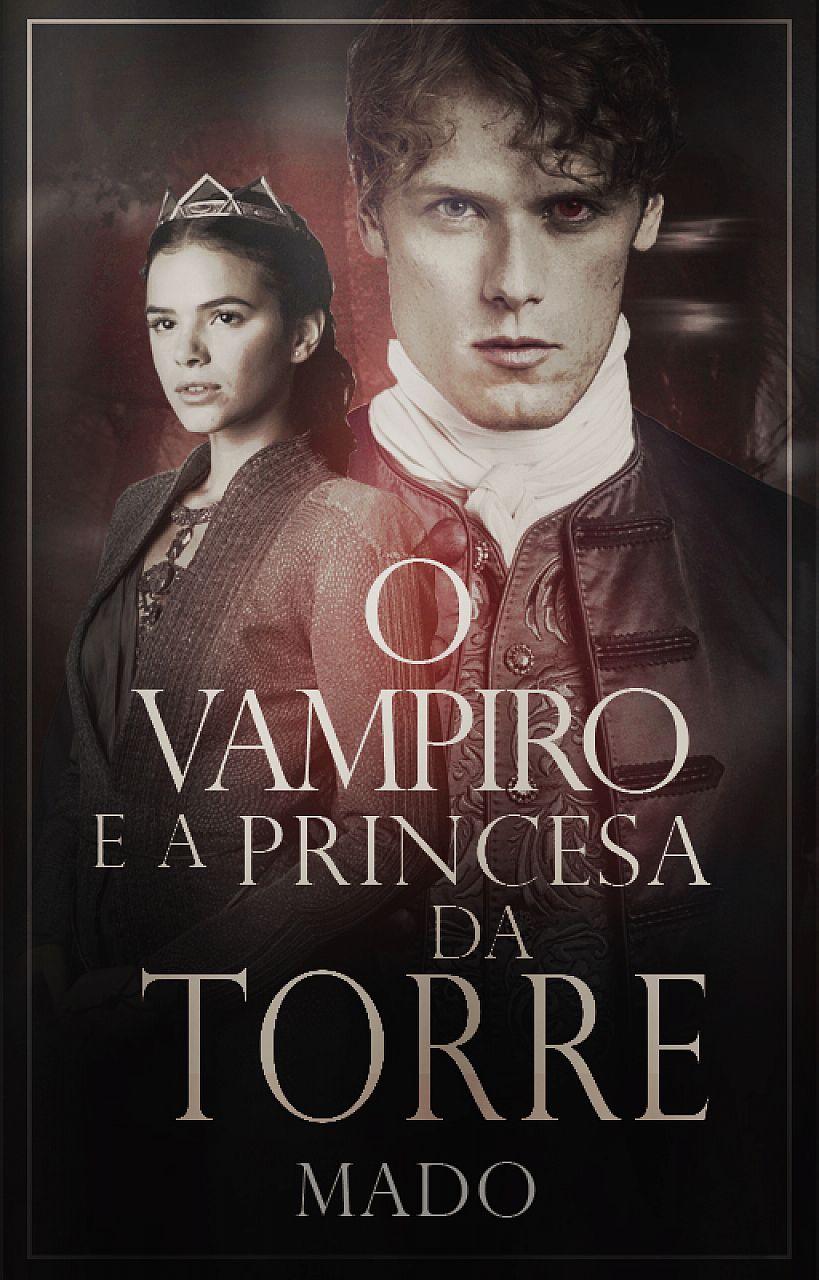 O Vampiro - E a princesa da Torre.