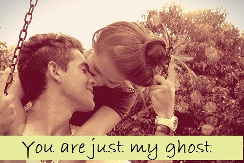 You Are Just My Ghost