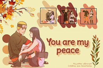 You are my peace - NaruHina