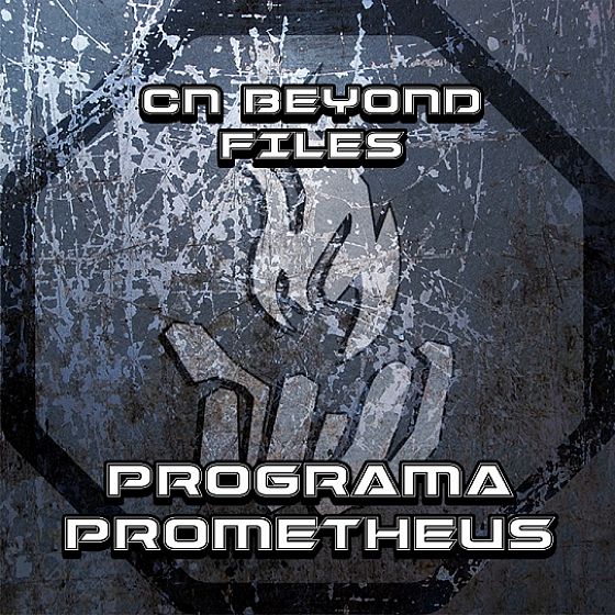 CN Beyond Files: Programa Prometheus