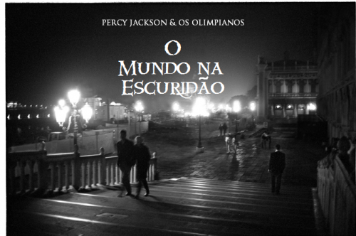 Percy Jackson E O Mundo Na Escuridão.