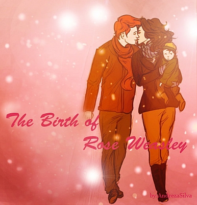 The Birth of Rose Weasley