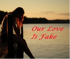 Our Love Is Fake