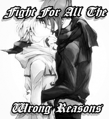 Fight For All The Wrong Reasons
