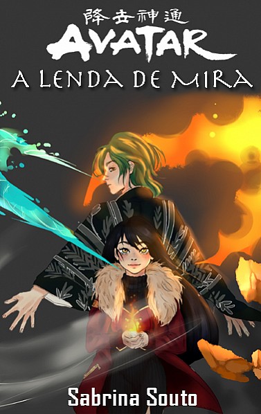 Avatar: A lenda de Mira - Livro 4 - Fogo