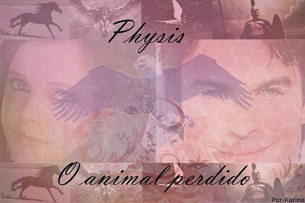 Physis- O animal perdido
