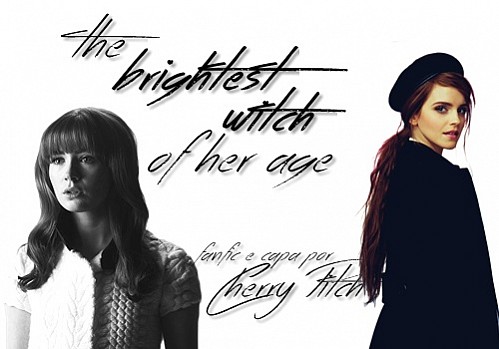 The Brightest Witch Of Her Age