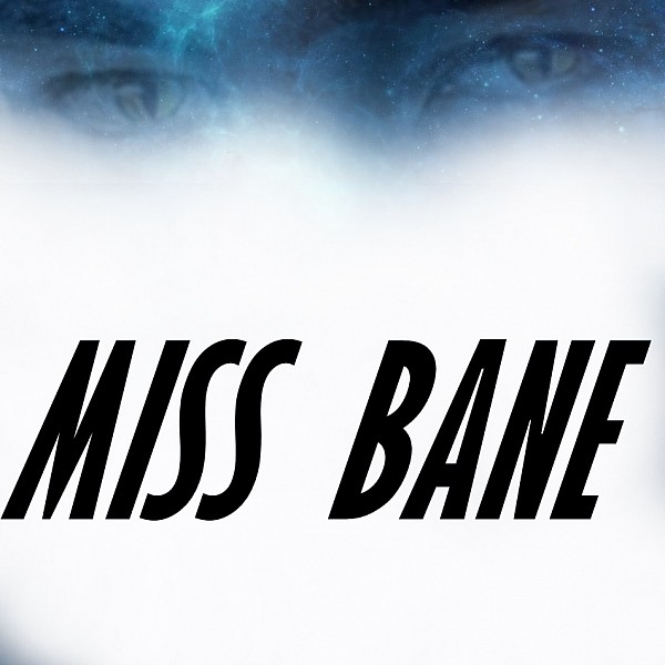 Miss Bane