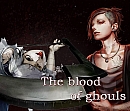 O Sangue dos Ghouls.