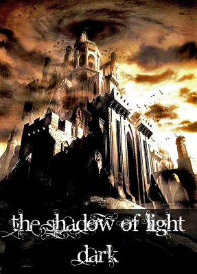 The Shadow Of Light - Darkness