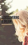 Rediscovering a Dream