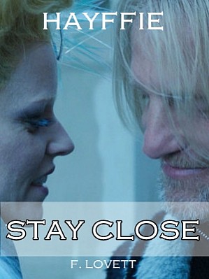 Stay close - Hayffie
