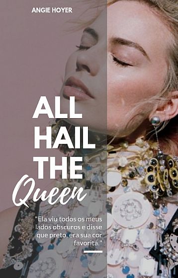 All Hail the Queen