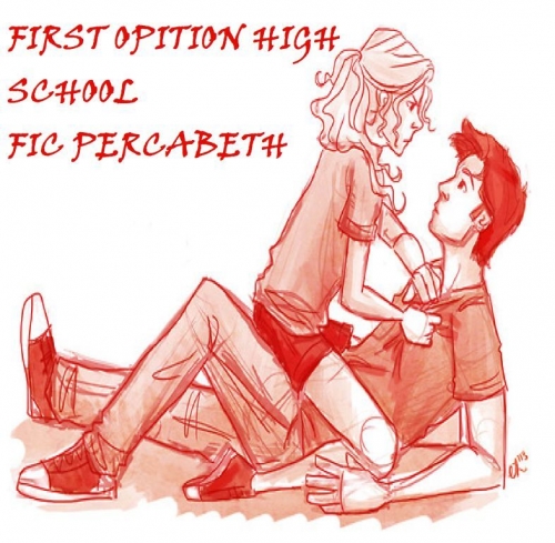 First Option High School - Fic Percabeth