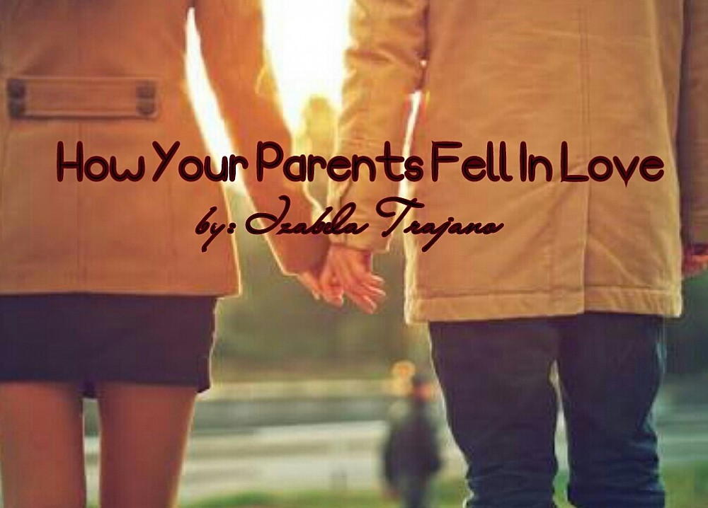 How Your Parents Fell In Love