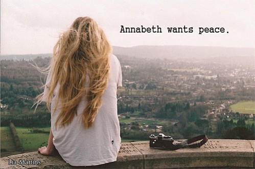 Annabeth wants peace.