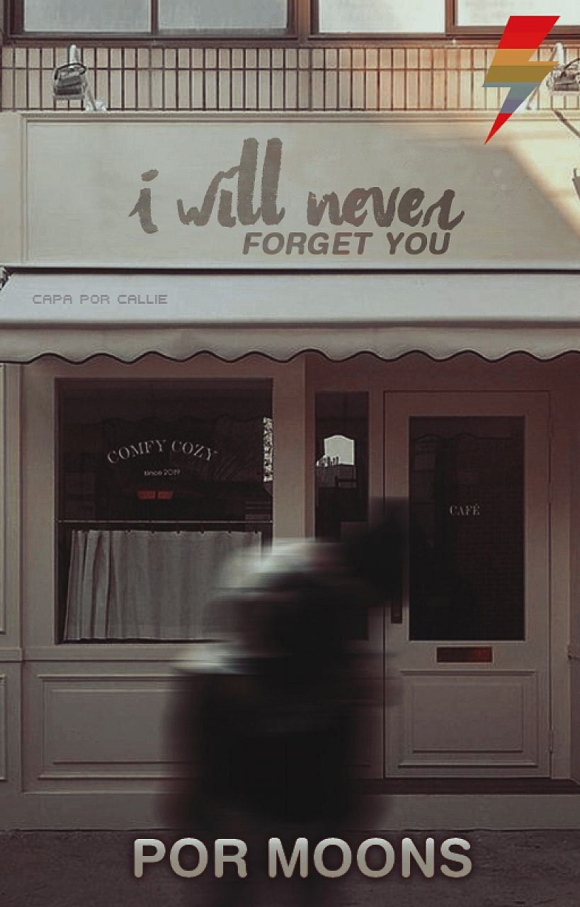 I will never forget you