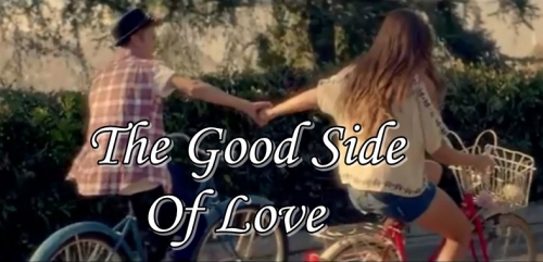 The Good Side Of Love