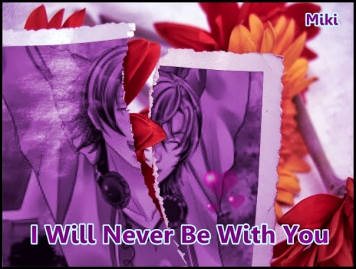 I Will Never Be With You