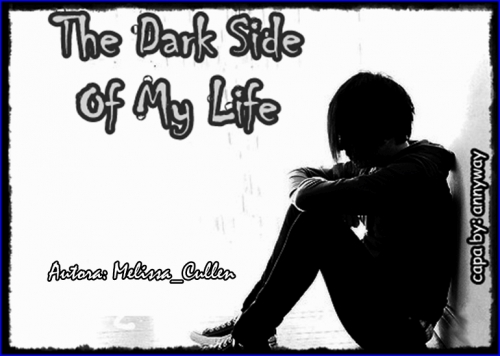 The Dark Side Of My Life