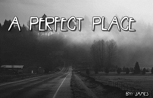 A perfect place
