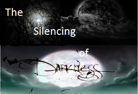 The Silencing of Darkness