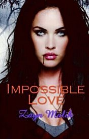 Impossible Love || Z.M