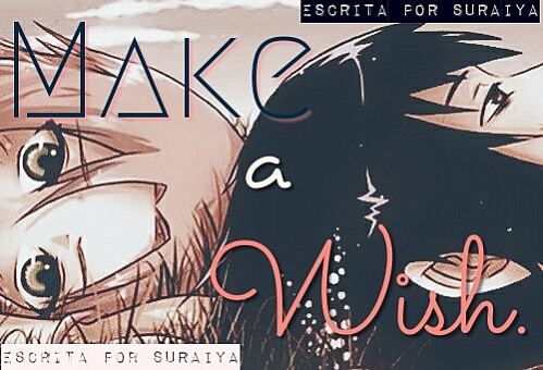 Make a Wish - SasuSaku