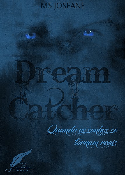 Dream Catcher: Quando os sonhos se tornam reais