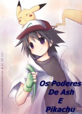 Os Poderes de Ash e Pikachu