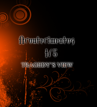 Acontecimentos I.5 - View of the Tragedy