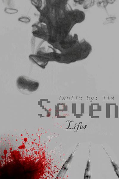 Seven Lifes