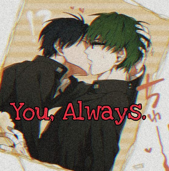 You, Always.