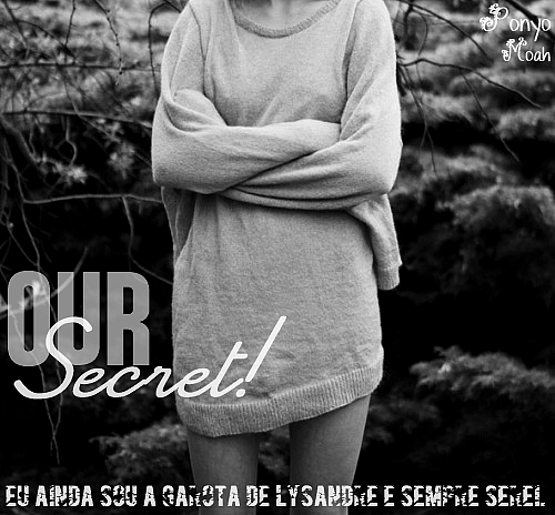 Our Secret!