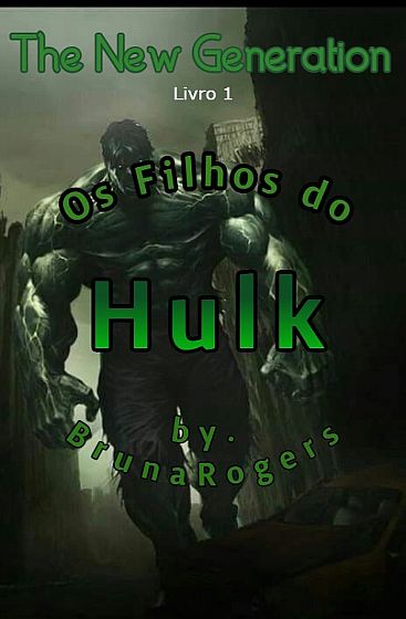 Os Filhos do Hulk [ The New Generation Livro 1]