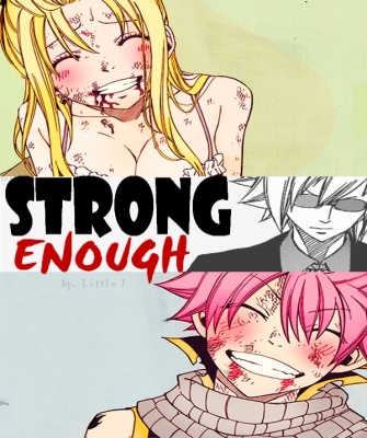 Strong Enough.